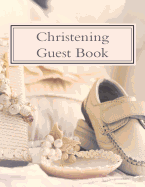 Christening Guest Book: 100 Pages, Large Print, 900 Signature/Note Spaces