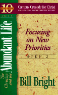 Christian and the Abundant Life: Focusing on New Priorities - Bright, Bill, and Tanner, Don (Editor), and Bryant, Jean (Editor)