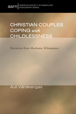 Christian Couples Coping with Childlessness - Vahakangas, Auli