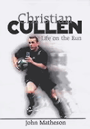 Christian Cullen: Life on the Run
