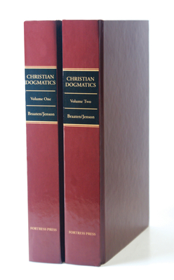 Christian Dogmatics: Volume 2 - Braaten, Carl E, and Jenson, Robert W