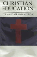 Christian Education: Its Mandate and Mission