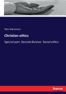Christian ethics: Special part. Second division: Social ethics