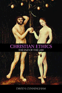 Christian Ethics: The End of the Law