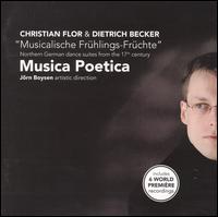 Christian Flor, Dietrich Becker: Northern German Dance Suites from the 17th Century - Jrn Boysen (harpsichord); Musica Poetica; Jrn Boysen (conductor)
