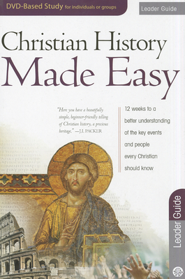 Christian History Made Easy Leader Guide: Leader Guide - Jones, Timothy Paul, Dr.