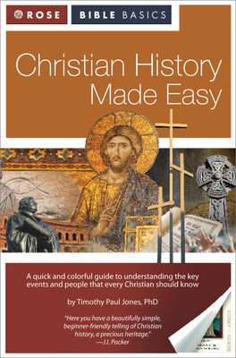 Christian History Made Easy - Jones, Timothy Paul, Dr.