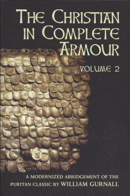 Christian in Complete Armour Volume 2 - Gurnall, William