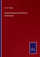 Christian Missions and African Colonization