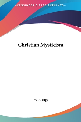 Christian Mysticism - Inge, W R