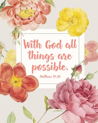 Christian Planner: With God all things are Possible Matthew 19:26, Monthly & Weekly, 12 Month Book with Grid Overview, Organizer Calendar with Weekly Bible Verses - Ellejoy Planners