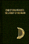 Christian Prayer: The Liturgy of the Hours