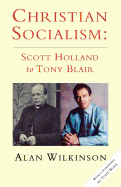 Christian Socialism: From Scott Holland to Tony Blair