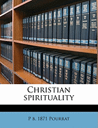 Christian Spirituality; Volume 3