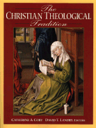 Christian Theological Tradition - University St Thomas, and Landry, David T, and Cory, Catherine A (Editor)