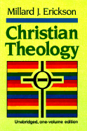 Christian Theology - Erickson, Millard J (Editor)