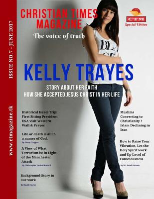 Christian Times Magazine, Issue 7: The Voice OF Truth - Anwar, Anil, and Baptists, Bierton Particular