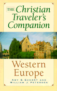 Christian Traveler's Companion: Western Europe