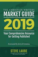 Christian Writers Market Guide-2019 Edition