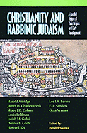 Christianity and Rabbinic Judaism: A Parallel History of Their Origins and Early Development