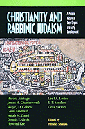 Christianity and Rabbinic Judaism: A Parallel History of Their Origins and Early Development - Shanks, Hershel