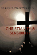 Christianity and Sensibility: Truth, Tradition, and Myth
