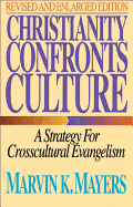 Christianity Confronts Culture: A Strategy for Crosscultural Evangelism