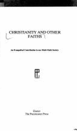 Christianity & Other Faiths - Sookhdeo, Patrick, PH.D., D.D.