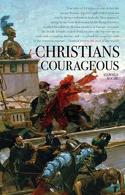 Christians Courageous - Roche, Aloysius, Fr.