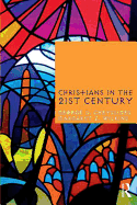 Christians in the Twenty First Century