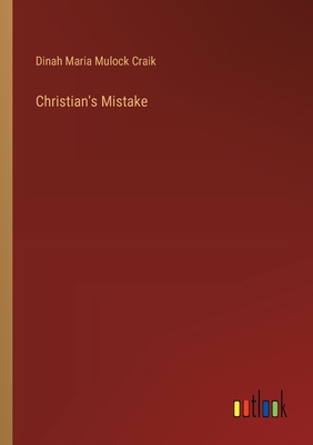 Christian's Mistake - Craik, Dinah Maria Mulock