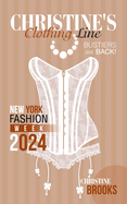Christine's Clothing Line: New York Fashion Week 2024