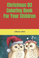 Christmas 03 Coloring Book For Your Children