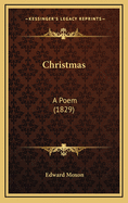 Christmas: A Poem (1829)