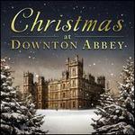 Christmas at Downton Abbey - Various Artists