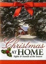 Christmas at Home: Sight and Sounds of the Season