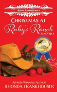 Christmas at Ruby's Ranch: Book 4 of the Ruby's Ranch Series - A Novella