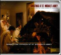 Christmas at St. Michael's Abbey - Norbertine Fathers of St. Michael's Abbey (choir, chorus)