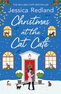 Christmas at the Cat Caf: A feel-good festive treat from MILLION COPY BESTSELLER Jessica Redland - Redland, Jessica, and Brownhill, Lucy (Read by)