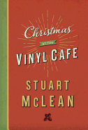 Christmas at the Vinyl Cafe