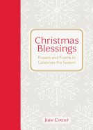 Christmas Blessings: Prayers and Poems to Celebrate the Season