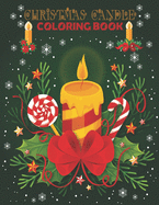 Christmas Candle Coloring Book: coloring book perfect gift idea for Christmas candle lover men, women, girls, boys, kids, family and friends.