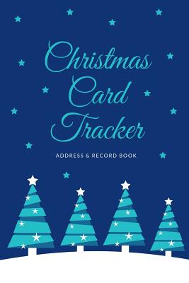 Christmas Card Tracker: Address Record Book For Sending And Receiving Holiday Cards A-Z Tabs 8 Year Organizer Starry Night Blue Christmas Trees Cover - Books, Pinkinkart