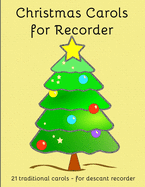 Christmas Carols for Recorder: Easy to play Christmas Carols