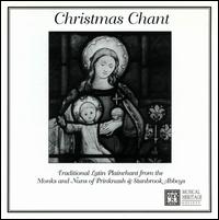Christmas Chant - Bishops Cannings Schola (choir, chorus); Monks of Prinknash Abbey (choir, chorus); Nuns of Stanbrook Abbey (choir, chorus)