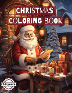 Christmas Coloring Book: 60 Fun and Simple Designs for Toddlers and Kids ages 2-8 years