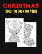 Christmas Coloring Book For Adult: An Adult Coloring Book with Fun, Easy, and Relaxing Designs