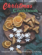 Christmas Cookbook: Inspired Ideas for Holiday Cooking