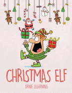 Christmas Elf: Christmas Stories, Christmas Coloring Book, Jokes, Games, and More!