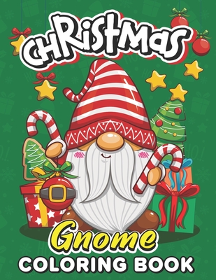 Christmas Gnome coloring book: Festive Gnome Coloring Book: Christmas-Themed Designs to Color - Lily Sally